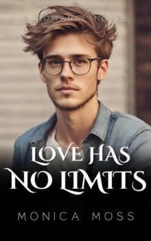 Love Has No Limits : The Chance Encounters Series, #40