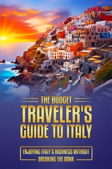 Budget Traveler's Guide to Italy