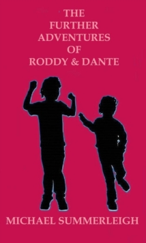 Further Adventures of Roddy & Dante