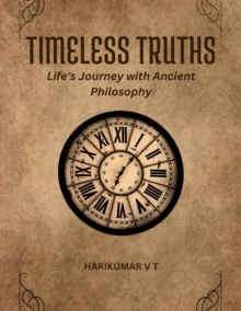 Timeless Truths: Life's Journey with Ancient Philosophy