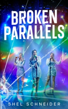 Broken Parallels : Parallels, #1