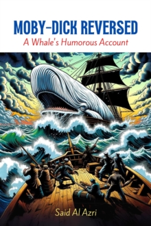 Moby-Dick Reversed: A Whale's Humorous Account