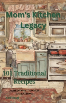 Mom's Kitchen Legacy