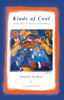 Kinds Of Cool : Kinds Of Cool Jazz Poetry Anthology, #1