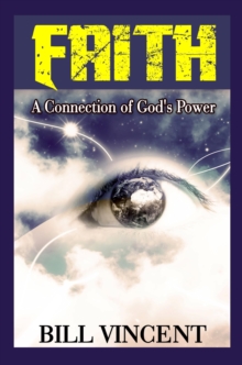 Faith: A Connection of God's Power