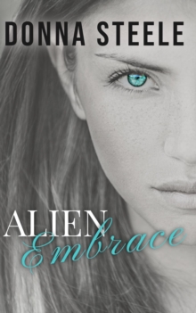 Alien Embrace : Alien Embrace, #1