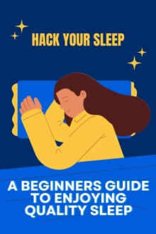 Hack Your Sleep