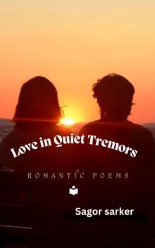 Love in Quiet Tremors