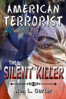 American Terrorist - The Silent Killer