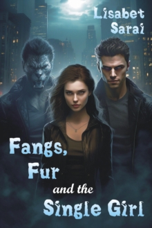 Fangs, Fur and the Single Girl