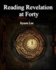 Reading Revelation At Forty