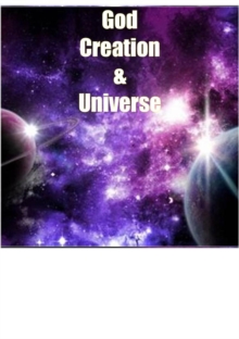 God Creation  &  Universe