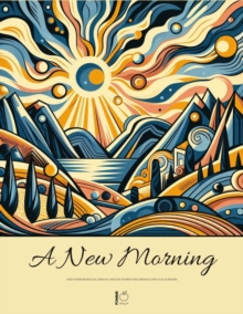 New Morning And Other Bilingual German-English Stories for German Language Learners