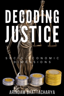 Decoding Justice: Socio-Economic Dimensions