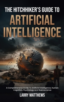 Hitchhikers Guide To Artificial Intelligence