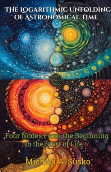 Logarithmic Unfolding Of Astronomical Time: Four Nodes From The Beginning To The Start Of Life