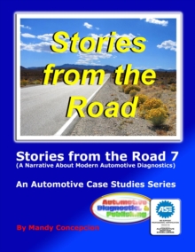 Stories from the Road 7 : An Automotive Case Studies Series