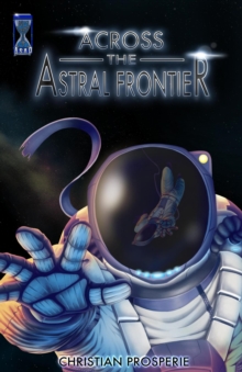 Across the Astral Frontier