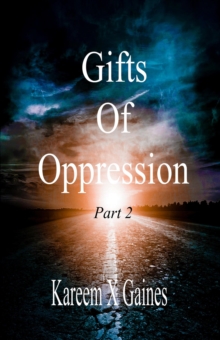 Gifts Of Oppression