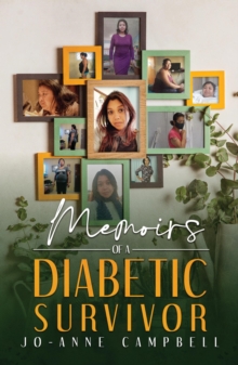 Memoirs of a Diabetic Survivor