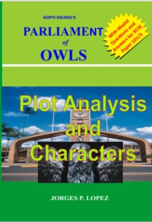 Adipo Sidang Parliament of Owls: Plot Analysis and Characters : A Guide to Adipo Sidang's Parliament of Owls, #1