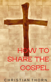 How to Share the Gospel