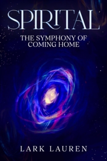 Spirital - The Symphony of Coming Home