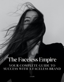 Faceless Empire Ultimate Guide