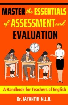 Master the Essentials of Assessment and Evaluation : Pedagogy of English, #4