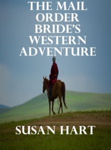 Mail Order Bride's Western Adventure