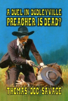 Duel In Dudleyville - Preacher is Dead