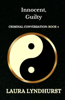 Innocent, Guilty : Criminal Conversation, #4