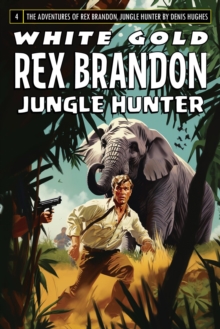 Rex Brandon #4: White Gold