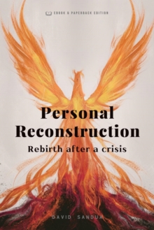 Personal Reconstruction. Rebirth After a Crisis