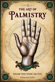 Art of Palmistry: Explore Your Future and Fate