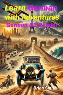 Learn German with Adventures : German Graded Readers, #13