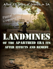 Landmines of the Apartheid Era Its after Effects and Remedy