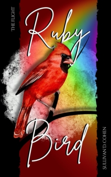 Ruby Bird : The Flight, #1