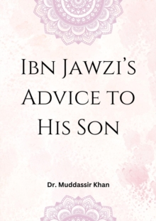 Ibn Jawzi's Advice to His Son