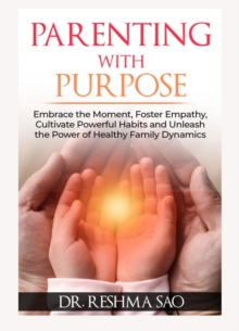 Parenting With Purpose : Successful Parenting, #1