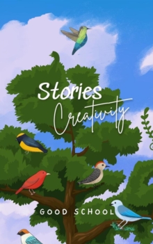 Stories Creativity : Heroes of Tomorrow, #1