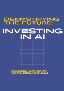 Demystifying the Future: Investing in AI : 1A, #1