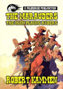 Marauders - The High Plains Riders