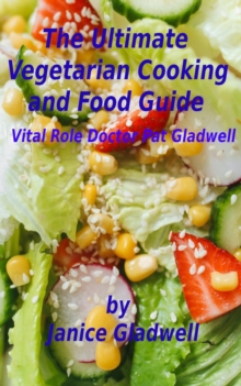 Ultimate Vegetarian Cooking and Food Guide