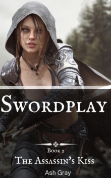 Swordplay : The  Assassin's Kiss, #2