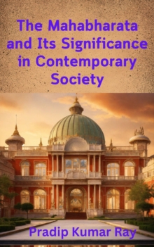 Mahabharata and Its Significance in Contemporary Society