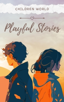 Playful Stories : Children World, #1