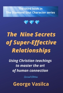 Nine Secrets of Super-Effective Relationships