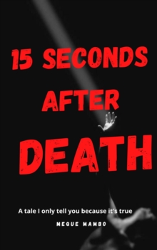 15 Seconds After Death