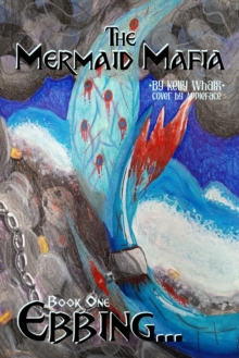 Mermaid Mafia Ebbing... Book One